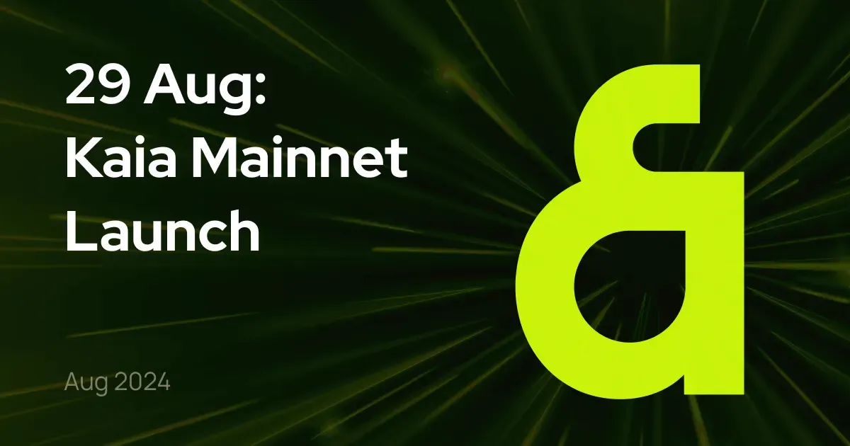 It’s official — Kaia mainnet will be going live on 29 August!