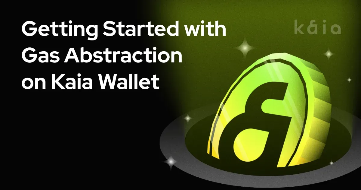 Getting Started with Gas Abstraction on Kaia Wallet