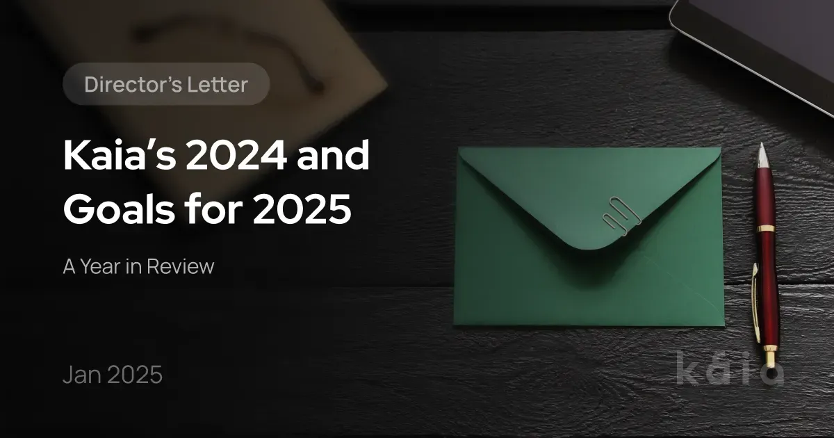 A Year in Review: Kaia’s 2024 and Goals for 2025
