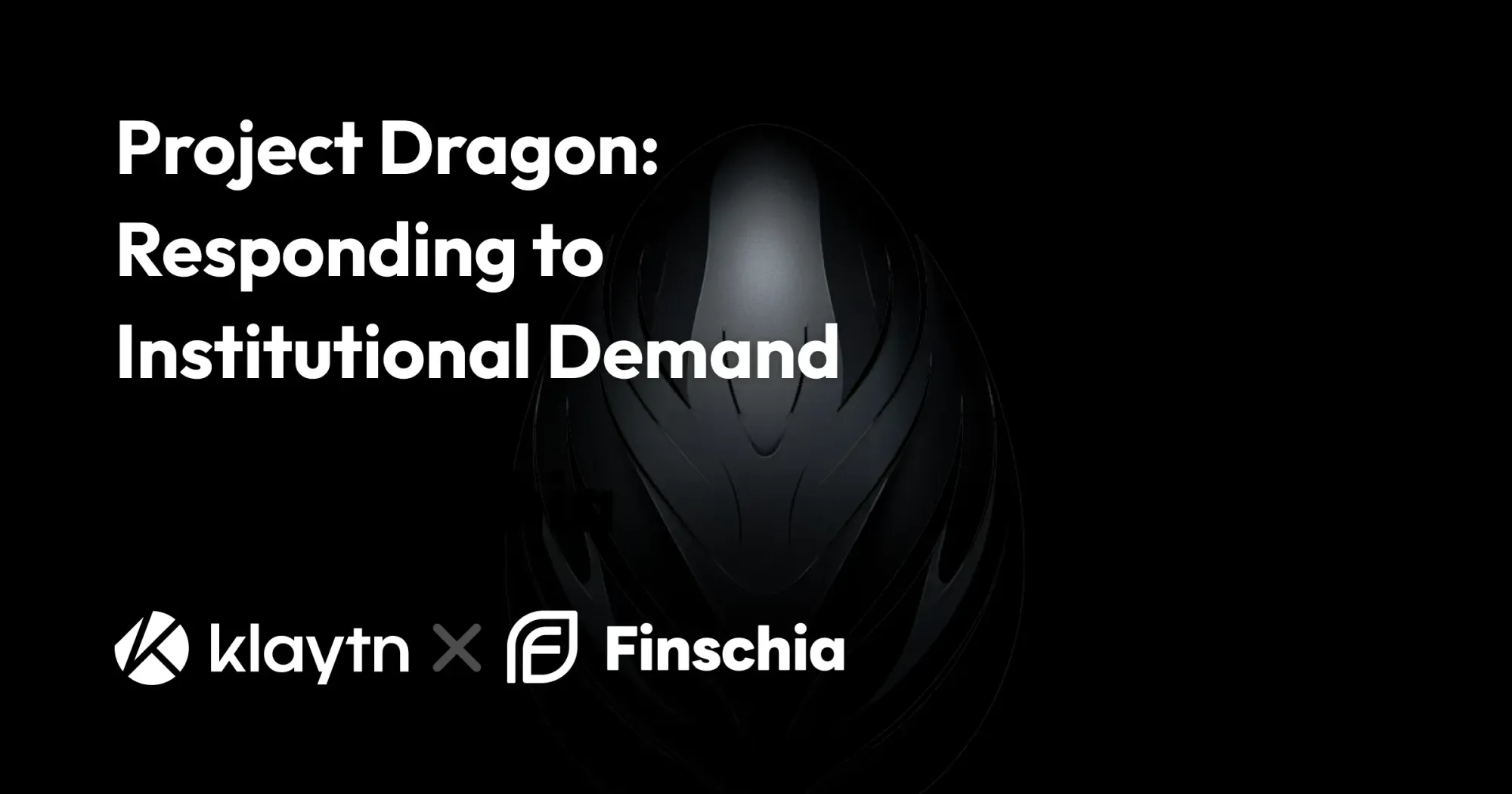Project Dragon: Responding to Institutional Demand