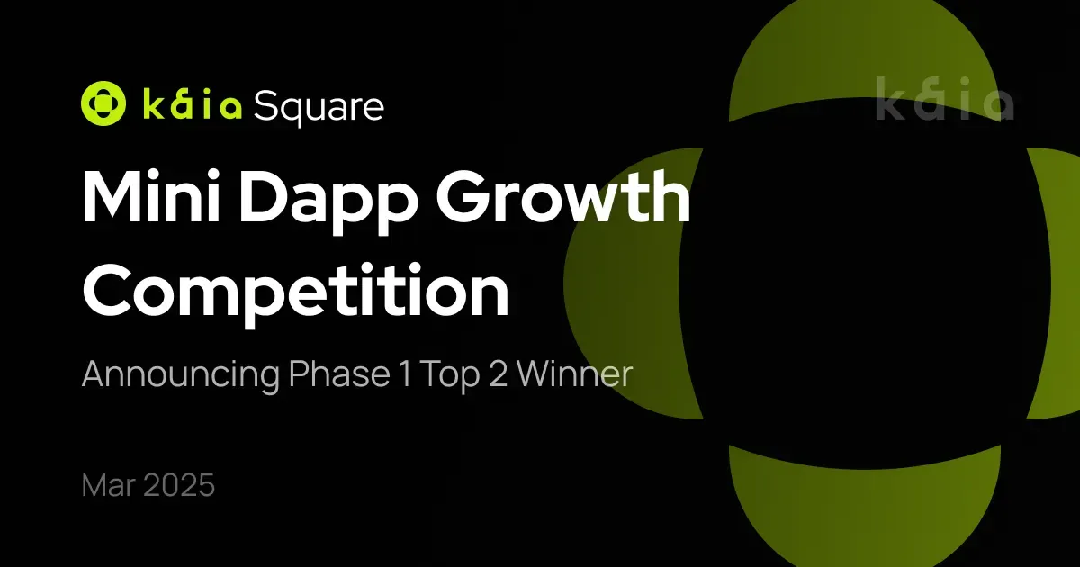 Kaia Wave Mini Dapp Growth Competition: Top 2 Announcement