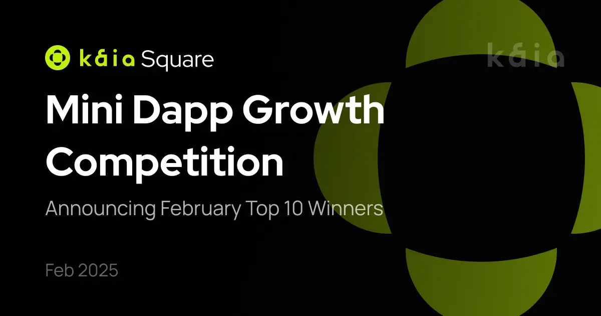 Mini Dapp Growth Competition: Announcing February Top 10 Winners