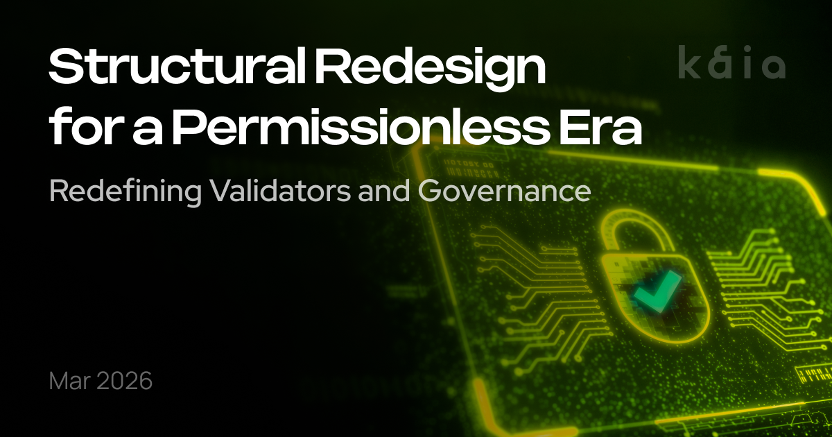 PGT Part 2: Redefining Validators and Governance on Kaia