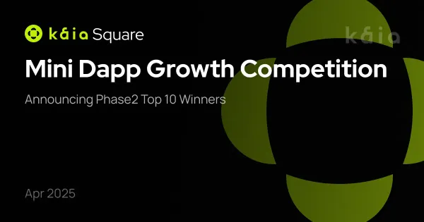 Mini Dapp Growth Competition: Phase2 Top 10 Winners Announcement