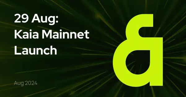 Kaia 메인넷이 8월 29일 출시됩니다.