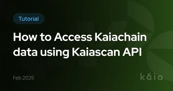 How to Access Kaiachain data using Kaiascan API