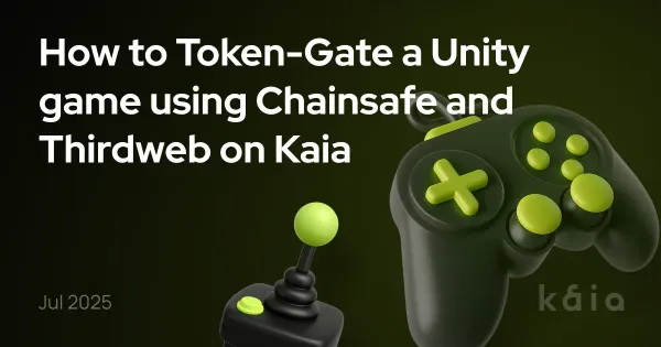 How to Token-Gate a Unity game using Chainsafe and Thirdweb on Kaia