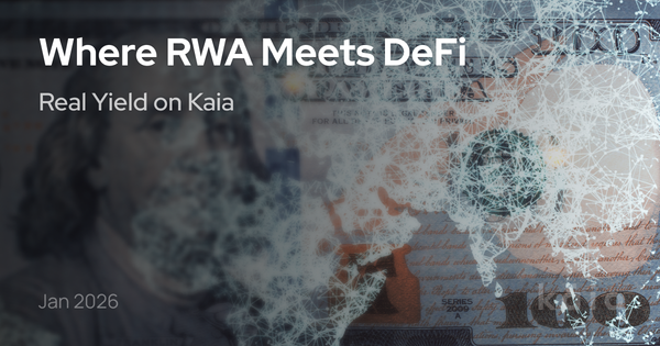 Hard Assets, Digital Rails: The RWA Thesis for the Kaia Ecosystem